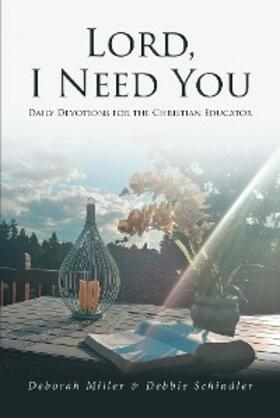 Miller |  Lord, I Need You | eBook | Sack Fachmedien
