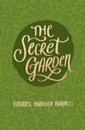 Burnett |  The Secret Garden | eBook | Sack Fachmedien