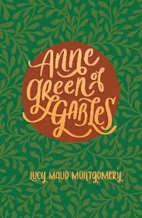 Montgomery |  Anne of Green Gables | eBook | Sack Fachmedien