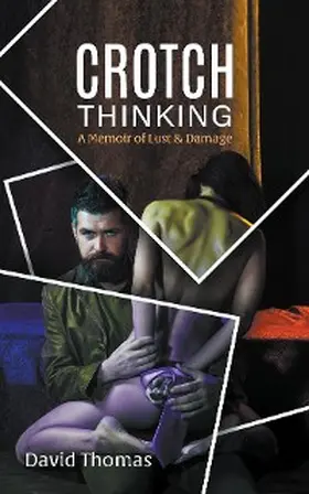 Thomas |  Crotch Thinking | eBook | Sack Fachmedien