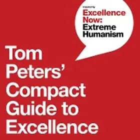 Peters / Green |  Tom Peters' Compact Guide to Excellence | eBook | Sack Fachmedien