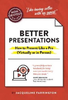 Farrington | The Non-Obvious Guide to Better Presentations | E-Book | sack.de