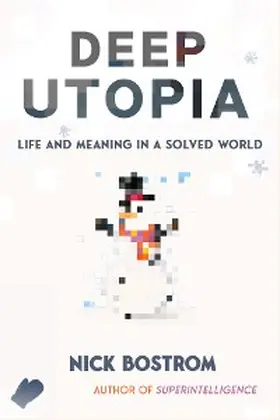 Bostrom |  Deep Utopia | eBook | Sack Fachmedien