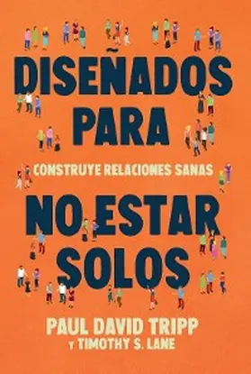 Tripp / Lane |  Diseñados para no estar solos | eBook | Sack Fachmedien