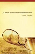 Jasper |  A Short Introduction to Hermeneutics | eBook | Sack Fachmedien