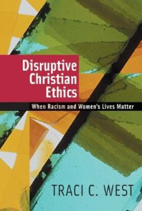 West |  Disruptive Christian Ethics | eBook | Sack Fachmedien