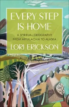 Erickson |  Every Step Is Home | eBook | Sack Fachmedien