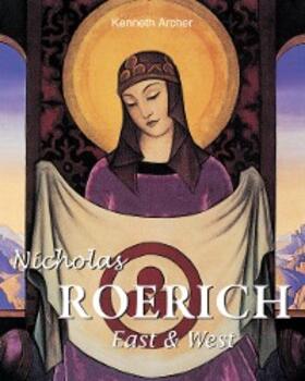 Archer | Nicholas Roerich. East & West | E-Book | www.sack.de