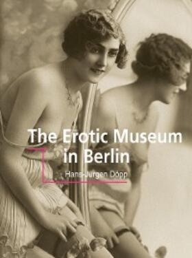 Döpp | The erotic museum in Berlin | E-Book | www.sack.de