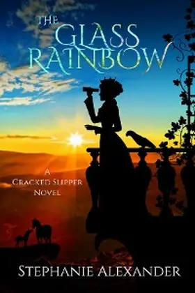 Alexander |  The Glass Rainbow | eBook | Sack Fachmedien