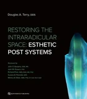 Terry |  Restoring the Intraradicular Space | Buch |  Sack Fachmedien