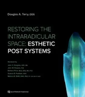 Terry |  Restoring the Intraradicular Space | eBook | Sack Fachmedien