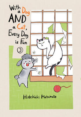 Matsumoto | With a Dog AND a Cat, Every Day is Fun, Volume 3 | Buch | 978-1-64729-002-3 | www.sack.de