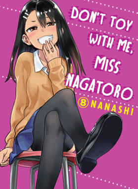 Nanashi |  Don't Toy With Me, Miss Nagatoro 08 | Buch |  Sack Fachmedien