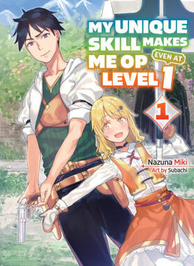 Miki | My Unique Skill Makes Me Op Even at Level 1 Vol 1 (Light Novel) | Buch | 978-1-64729-193-8 | www.sack.de