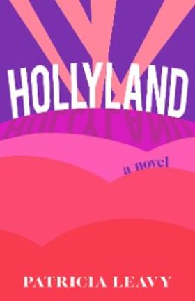 Leavy |  Hollyland | eBook | Sack Fachmedien