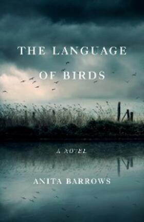 Barrows |  The Language of Birds | eBook | Sack Fachmedien