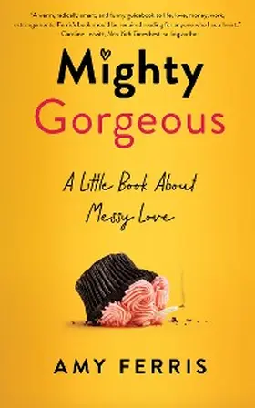 Ferris |  Mighty Gorgeous | eBook | Sack Fachmedien