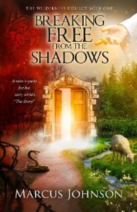 Johnson |  Breaking Free From the Shadows | eBook | Sack Fachmedien
