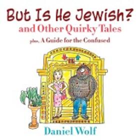Wolf | But Is He Jewish? and Other Quirky Tales | E-Book | sack.de
