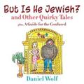 Wolf |  But Is He Jewish? and Other Quirky Tales | eBook | Sack Fachmedien