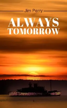 Perry |  Always Tomorrow | eBook | Sack Fachmedien
