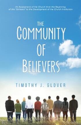 Glover |  The Community Of Believers | eBook | Sack Fachmedien