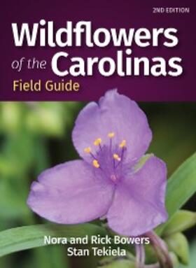 Bowers / Tekiela |  Wildflowers of the Carolinas Field Guide | eBook | Sack Fachmedien