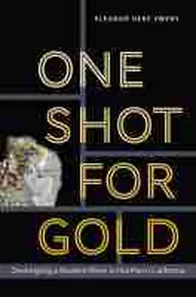 Swent |  One Shot for Gold | Buch |  Sack Fachmedien