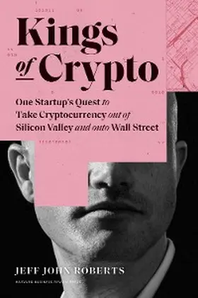 Roberts |  Kings of Crypto | eBook | Sack Fachmedien