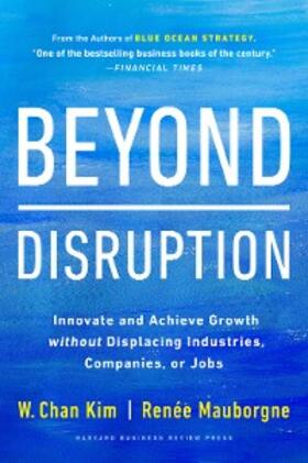 Kim / Mauborgne | Beyond Disruption | E-Book | sack.de
