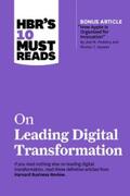 Review / Porter / McGrath |  HBR's 10 Must Reads on Leading Digital Transformation (with bonus article "How Apple Is Organized for Innovation" by Joel M. Podolny and Morten T. Hansen) | eBook | Sack Fachmedien