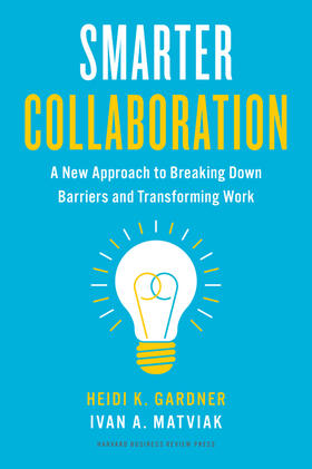 Gardner / Matviak |  Smarter Collaboration | Buch |  Sack Fachmedien