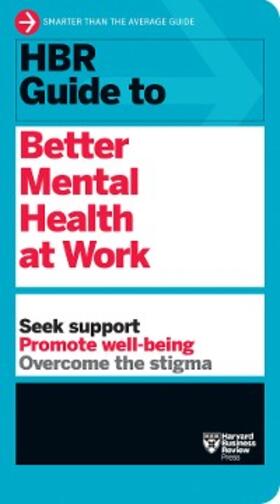 Review |  HBR Guide to Better Mental Health at Work (HBR Guide Series) | eBook | Sack Fachmedien