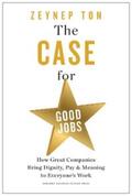 Ton |  The Case for Good Jobs | eBook | Sack Fachmedien