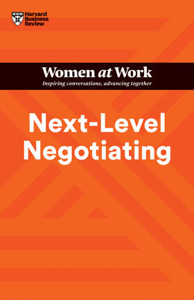 Review / Gallo / Kolb |  Next-Level Negotiating (HBR Women at Work Series) | Buch |  Sack Fachmedien