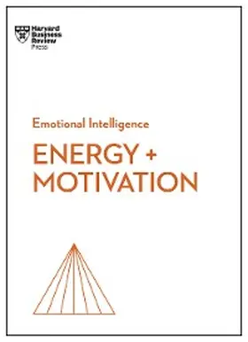Review / Mckee / Grant |  Energy + Motivation (HBR Emotional Intelligence Series) | eBook | Sack Fachmedien