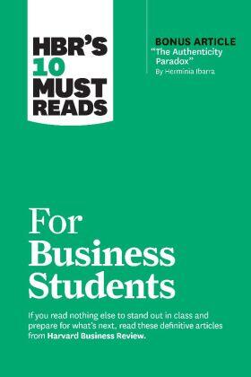 Review / Ibarra / Buckingham |  Hbr's 10 Must Reads for Business Students (with Bonus Article the Authenticity Paradox by Herminia Ibarra) | Buch |  Sack Fachmedien