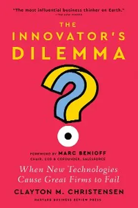 Christensen |  The Innovator's Dilemma, with a New Foreword | eBook | Sack Fachmedien