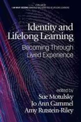 Motulsky / Gammel / Rutstein-Riley |  Identity and Lifelong Learning | Buch |  Sack Fachmedien