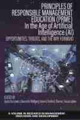 Amann / Stachowicz-Stanusch / Sharma | Principles of Responsible Management Education (PRME) in the Age of Artificial Intelligence (AI) - Opportunities, Threats, and the Way Forward | Buch | 978-1-64802-543-3 | sack.de