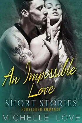 Love |  An Impossible Love Short Stories | eBook | Sack Fachmedien