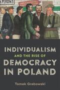 Grabowski |  Individualism and the Rise of Democracy in Poland | Buch |  Sack Fachmedien