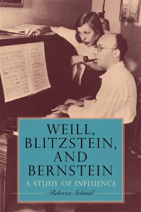 Schmid | Weill, Blitzstein, and Bernstein | Buch | 978-1-64825-060-6 | sack.de