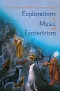 George / Roth |  Explorations in Music and Esotericism | Buch |  Sack Fachmedien