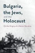 Ragaru |  Bulgaria, the Jews, and the Holocaust | Buch |  Sack Fachmedien