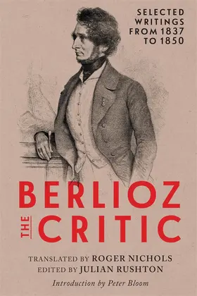 Nichols / Rushton |  Berlioz the Critic | Buch |  Sack Fachmedien