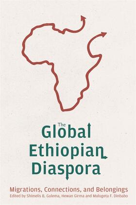 Gulema / Girma / Dinbabo |  The Global Ethiopian Diaspora | Buch |  Sack Fachmedien
