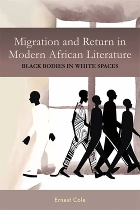 Ernest Cole | Migration and Return in Modern African Literature | Buch | 978-1-64825-112-2 | sack.de