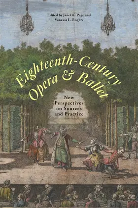 Rogers / Page |  Eighteenth-Century Opera and Ballet | Buch |  Sack Fachmedien